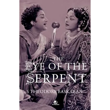 The Eye of the Serpent: An Introduction to Tamil Cinema