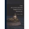 The Accoucheur's Emergency Manual