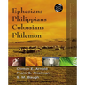 The Ephesians, Philippians, Colossians, Philemon
