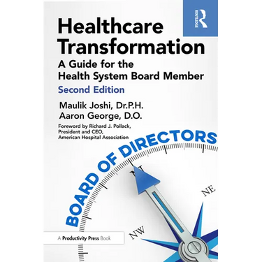 Healthcare Transformation: A Guide for the Health System Board Member