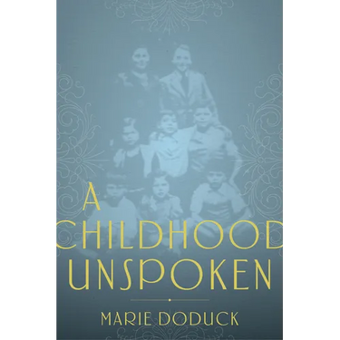 A Childhood Unspoken