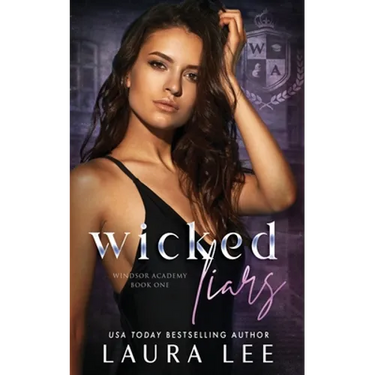 Wicked Liars: A Dark High School Bully Romance