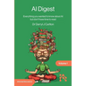 AI Digest Volume 1: Everything you wanted to know about AI but don't have time to read