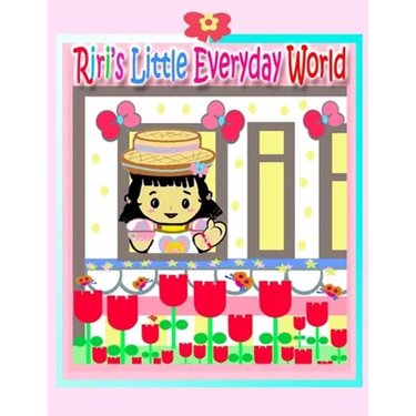 Riri's Little Everyday World