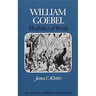 William Goebel: The Politics of Wrath