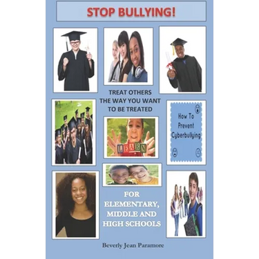 Stop Bullying: Treat Others The Way You Want To Be Treated