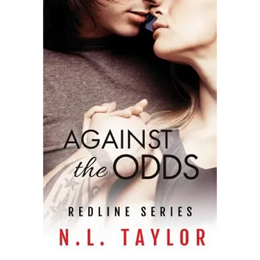 Against the Odds: Redline Series