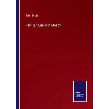 Partisan Life with Mosby