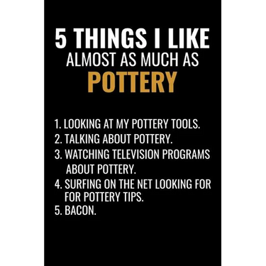 5 Things I Like Almost as Much as Pottery: Pottery Project Book - 80 Project Sheets to Record your Ceramic Work - Gift for Potters