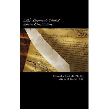The Layman's United States Constitution: The Product of Two Highly Trained Enlisted Army Veterans with Attitudes