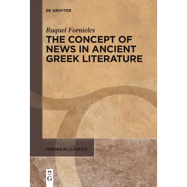 The Concept of News in Ancient Greek Literature