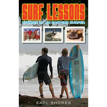 Surf Lessons: Stories Of An Eastern Surfer