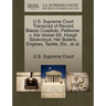 U.S. Supreme Court Transcript of Record Blazey Czaplicki, Petitioner, V. the Vessel SS. Hoegh Silvercloud, Her Boilers, Engines, Tackle, Etc., et al.