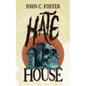 Hate House