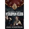 The Taipan Club: Simon Webster's fifth fiasco