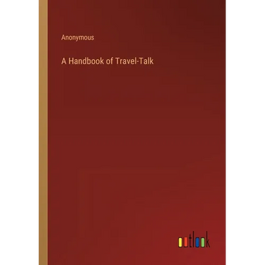 A Handbook of Travel-Talk