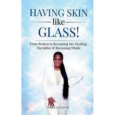 Having Skin like Glass!