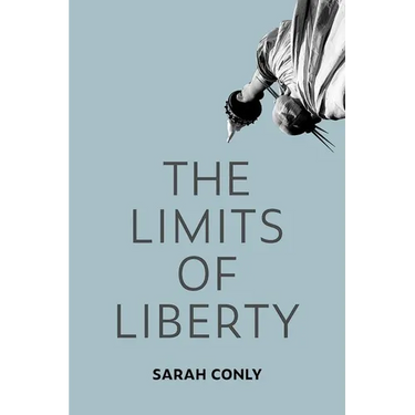 The Limits of Liberty