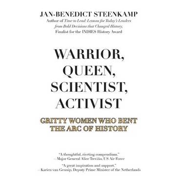 Warrior, Queen, Scientist, Activist: Gritty Women Who Bent the Arc of History