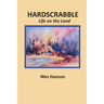 Hardscrabble: Life on the Land