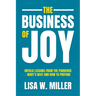 The Business of Joy: Untold Lessons from the Pandemic - What's Next and How to Prepare