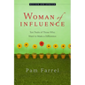 Woman of Influence: Ten Traits of Those Who Want to Make a Difference