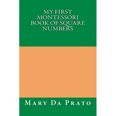 My First Montessori Book of Square Numbers