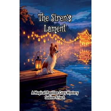 The Siren's Lament: A Magical Papillon Mystery