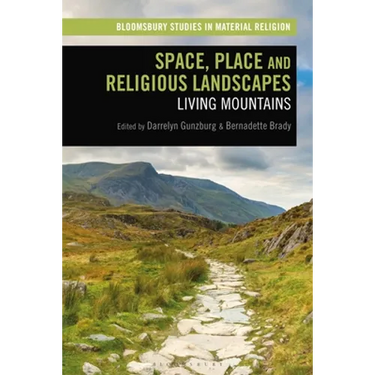 Space, Place and Religious Landscapes: Living Mountains