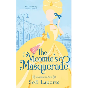 The Vicomte's Masquerade