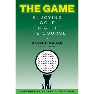 The Game: Enjoying Golf On and Off the Course