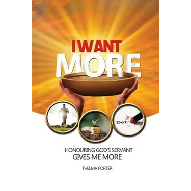 I Want More: Honouring God's Servant Gives Me More