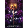 Stroke of Shadows Special Edition: A Dark Paranormal Romance