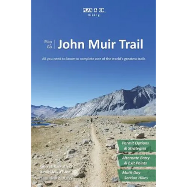 Plan & Go - John Muir Trail: All you need to know to complete one of the world's greatest trails