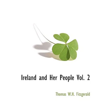 Ireland and Her People Vol. 2