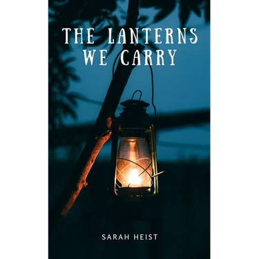 The Lanterns We Carry