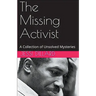 The Missing Activist
