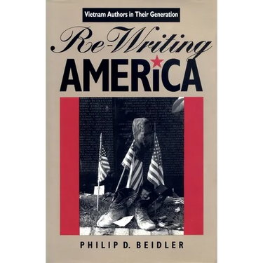 Re-Writing America: Vietnam Authors in Their Generation
