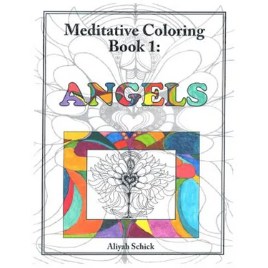 Angels: Meditative Coloring Book 1: Adult Coloring for relaxation, stress reduction, meditation, spiritual connection, prayer,