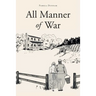 All Manner of War