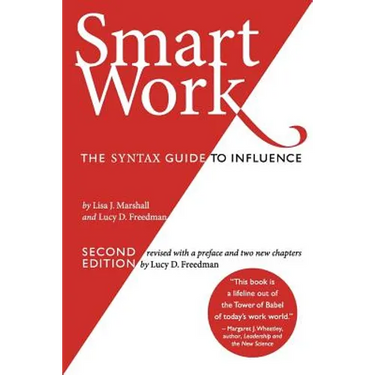 Smart Work (2nd Edition): The Syntax Guide to Influence