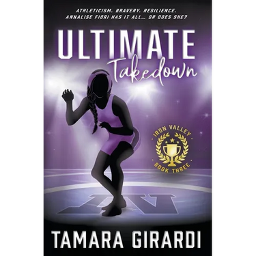 Ultimate Takedown: A YA Contemporary Sports Novel