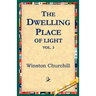 The Dwelling-Place of Light, Vol 3