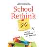 School Rethink 2.0: Putting Reinvention Into Practice