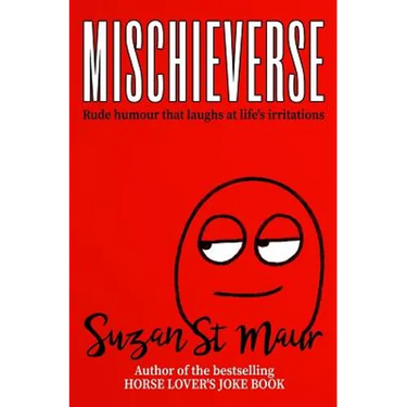 Mischieverse: Rude humour that laughs at life's irritations