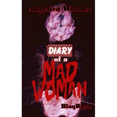 Diary of A Mad Woman