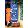 The Lost Story of Sofia Castello: An absolutely unputdownable, emotional novel full of family secrets
