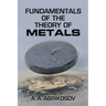 Fundamentals of the Theory of Metals