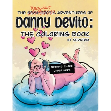 The Regular Adventures of Danny DeVito: The Coloring Book