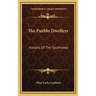 The Pueblo Dwellers: Indians Of The Southwest